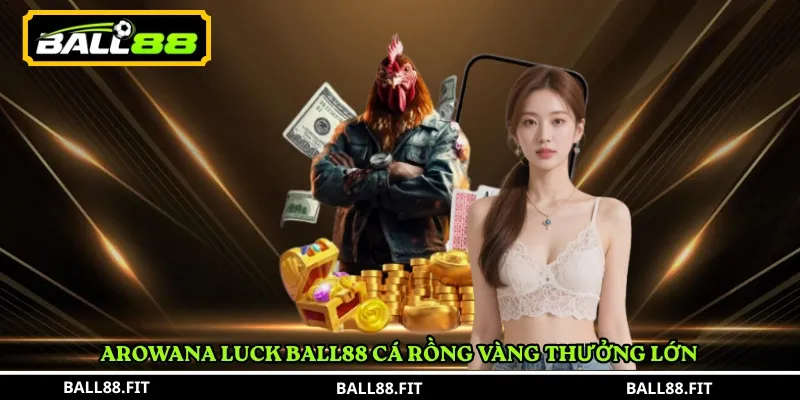 Arowana Luck Ball88 – Trải Nghiệm Slot Cá Rồng Đổi Thưởng Hấp Dẫn 2 Arowana Luck Ball88 cá rồng vàng thưởng lớn