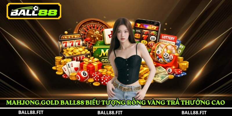 Mahjong Gold Ball88 – Trải Nghiệm Game Bài Chiến Thuật Hấp Dẫn Tại BALL88 5 Mahjong Gold Ball88 biểu tượng rồng vàng trả thưởng cao